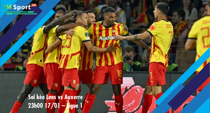 Đội hình dự kiến trước trận Lens vs Auxerre